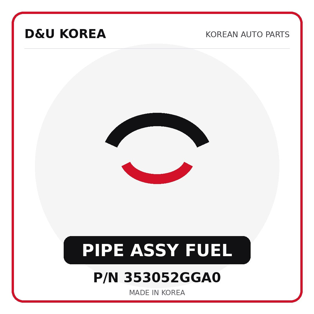 Genuine Mobis PIPE ASSY FUEL 353052GGA0 - Korean auto parts from D&U Korea