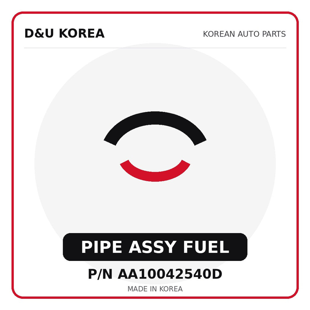 Genuine Mobis PIPE ASSY FUEL AA10042540D - Korean auto parts from D&U Korea