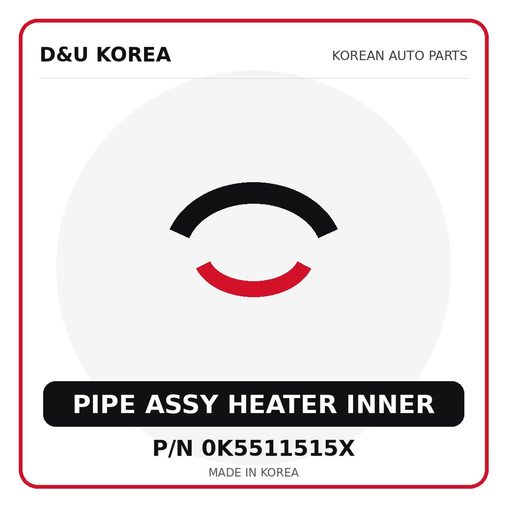 Genuine Mobis PIPE ASSY HEATER INNER 0K5511515X - Korean auto parts from D&U Korea