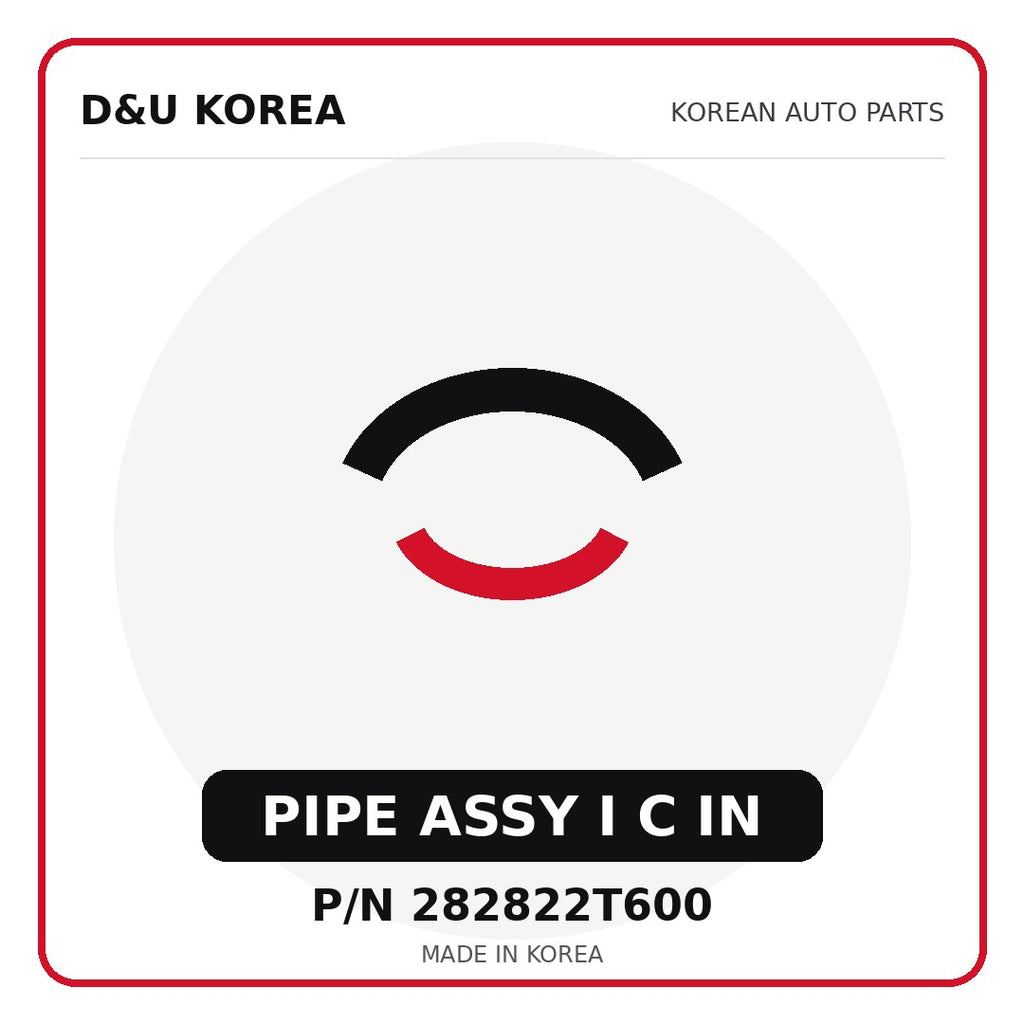 Genuine Mobis PIPE ASSY I C IN 282822T600 - Korean auto parts from D&U Korea