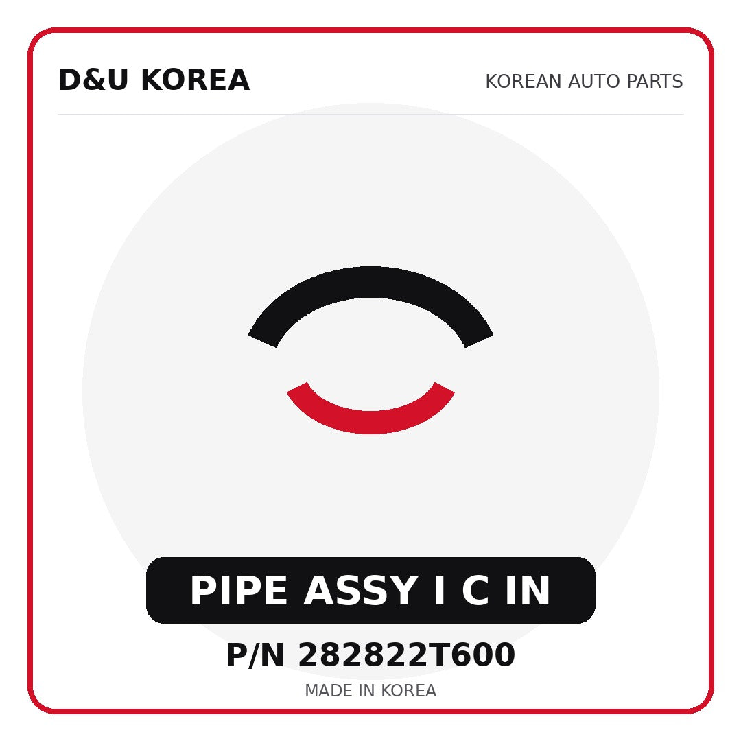 Genuine Mobis PIPE ASSY I C IN 282822T600 - Korean auto parts from D&U Korea