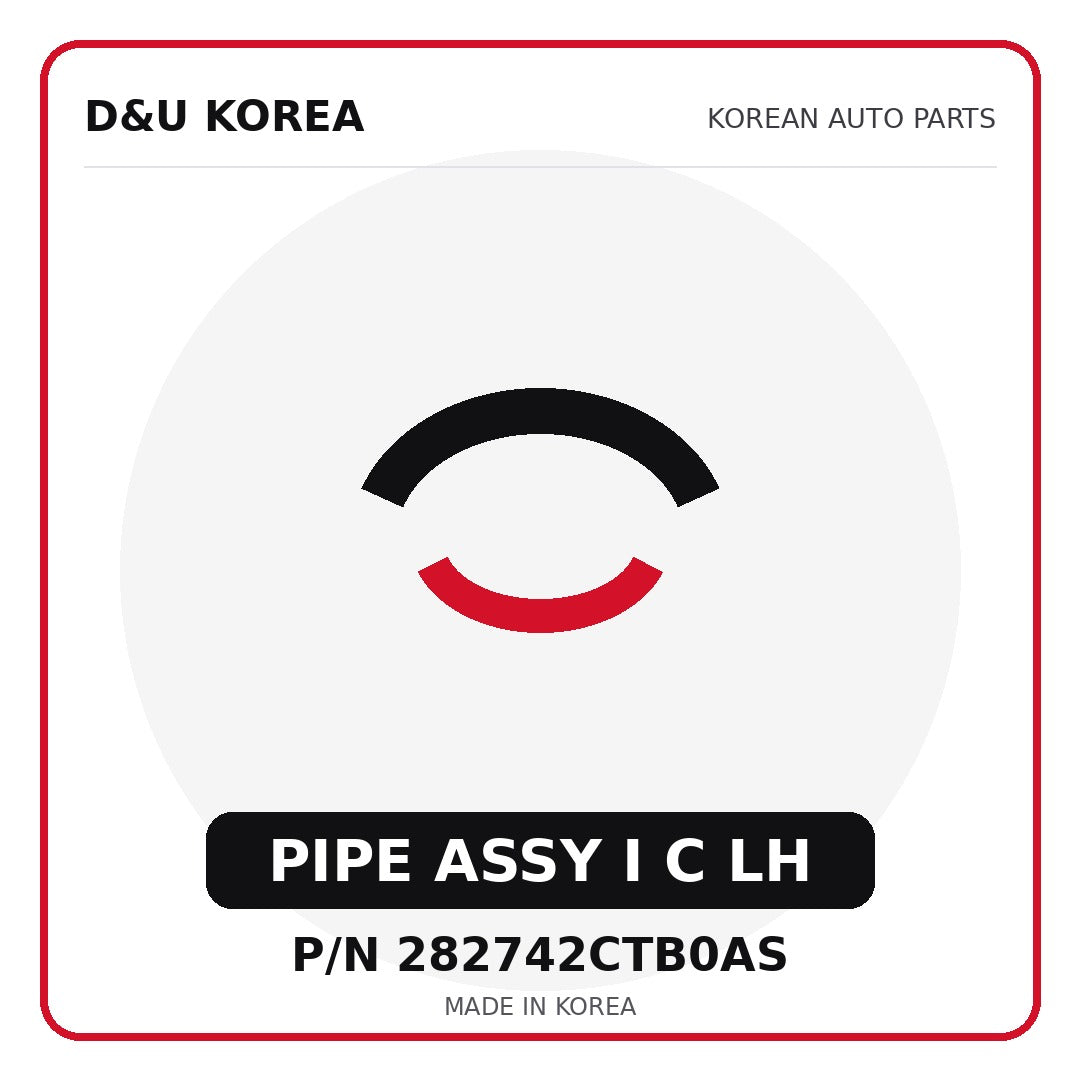 Genuine Mobis PIPE ASSY I C LH 282742CTB0AS - Korean auto parts from D&U Korea