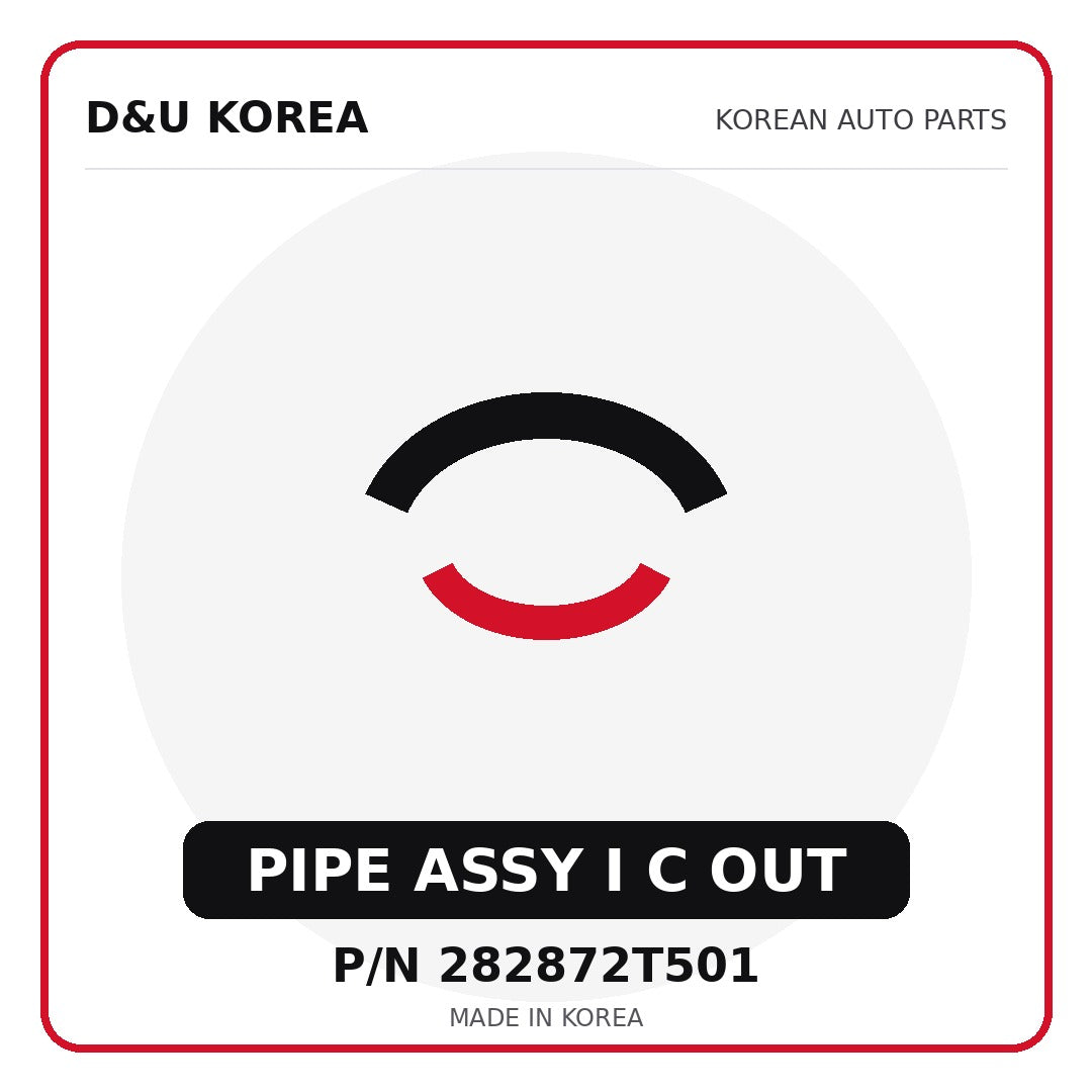Genuine Mobis PIPE ASSY I C OUT 282872T501 - Korean auto parts from D&U Korea