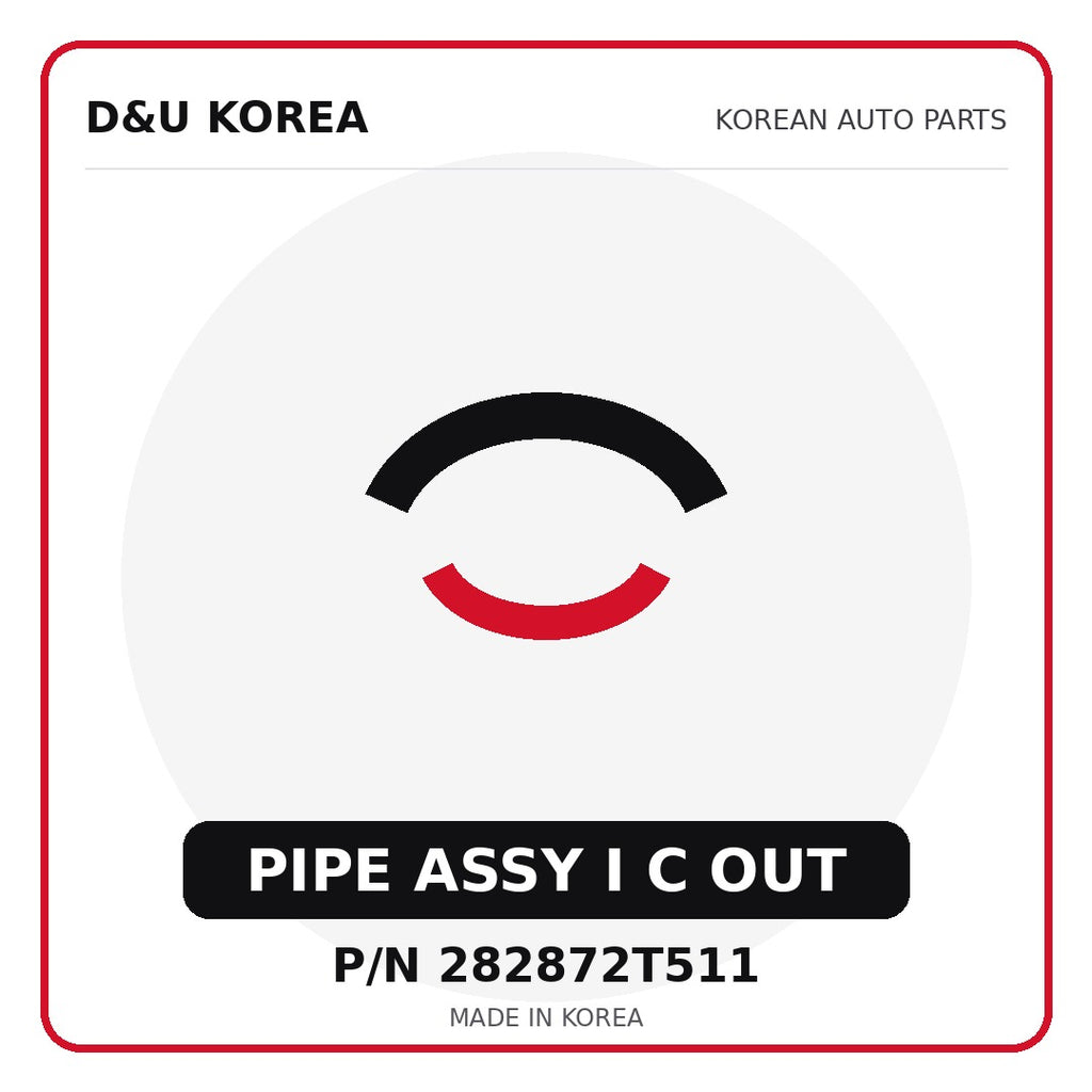 Genuine Mobis PIPE ASSY I C OUT 282872T511 - Korean auto parts from D&U Korea
