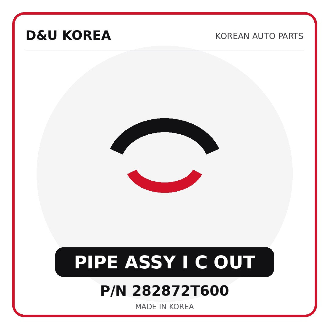 Genuine Mobis PIPE ASSY I C OUT 282872T600 - Korean auto parts from D&U Korea