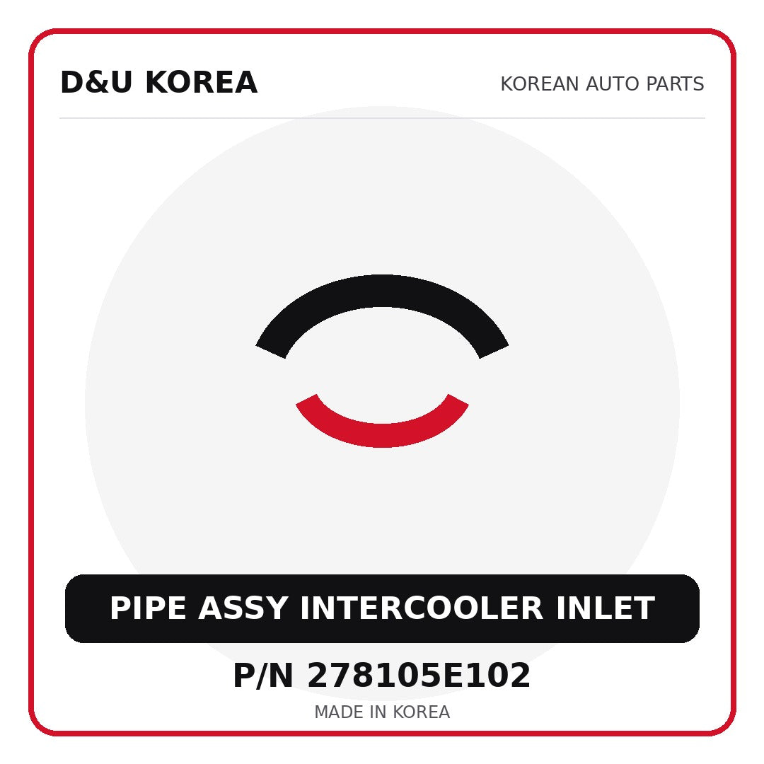 Genuine Mobis PIPE ASSY INTERCOOLER INLET 278105E102 for Korean vehicles | D&U Korea