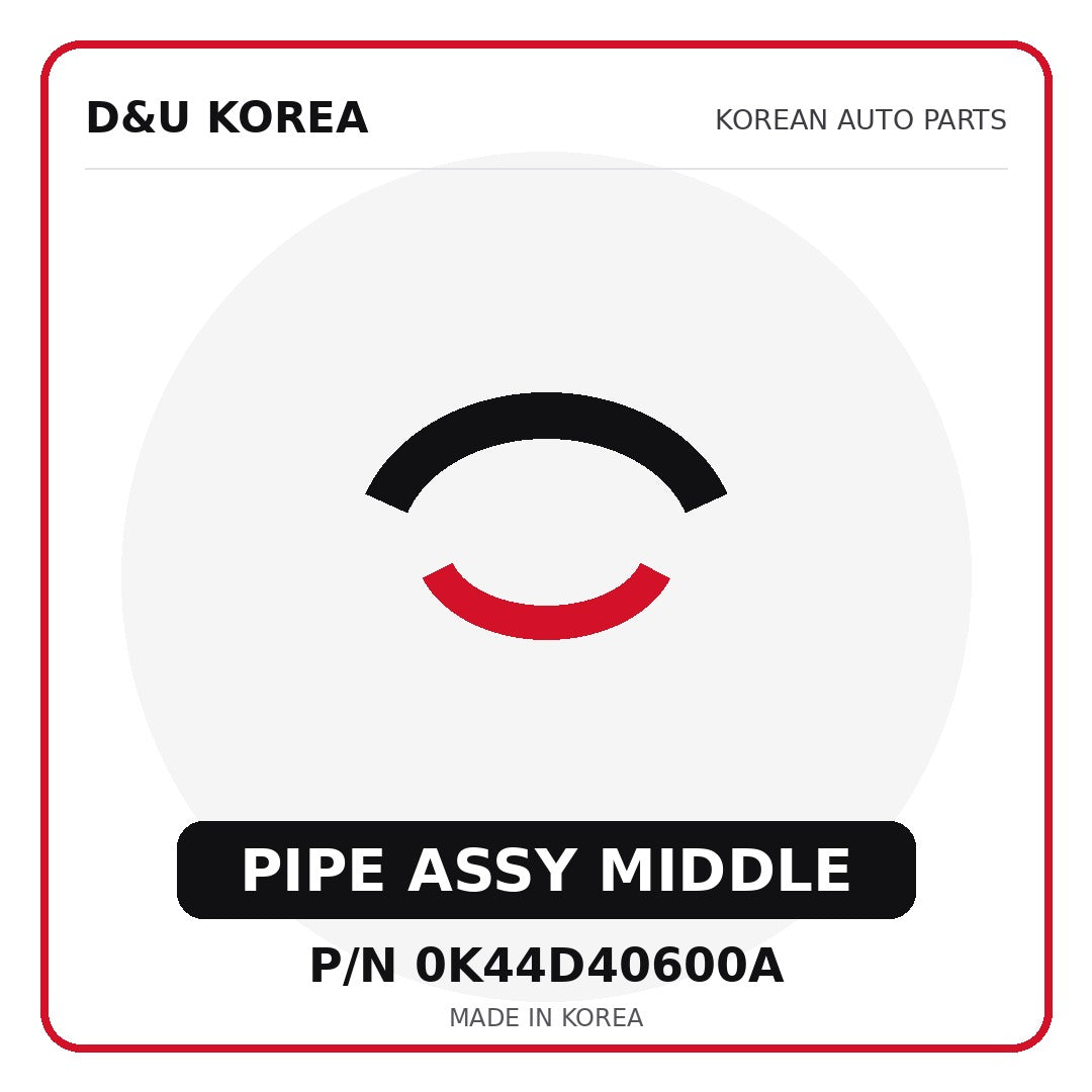 Genuine Mobis PIPE ASSY MIDDLE 0K44D40600A - Korean auto parts from D&U Korea