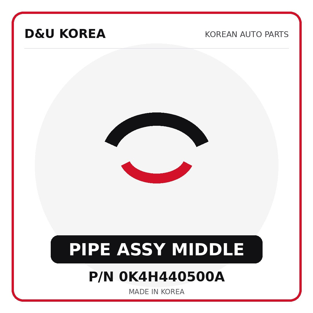 Genuine Mobis PIPE ASSY MIDDLE 0K4H440500A for Korean vehicles | D&U Korea