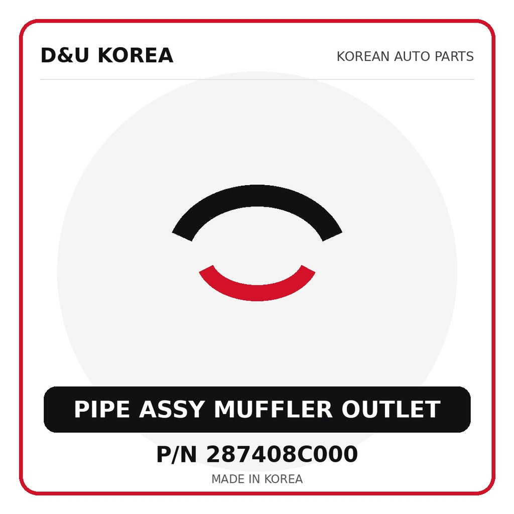 Genuine Mobis PIPE ASSY MUFFLER OUTLET 287408C000 - Korean auto parts from D&U Korea