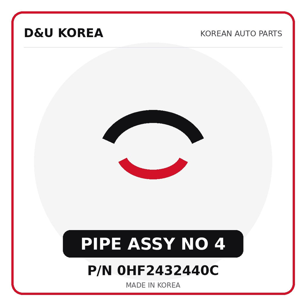 Genuine Mobis PIPE ASSY NO 4 0HF2432440C - Korean auto parts from D&U Korea