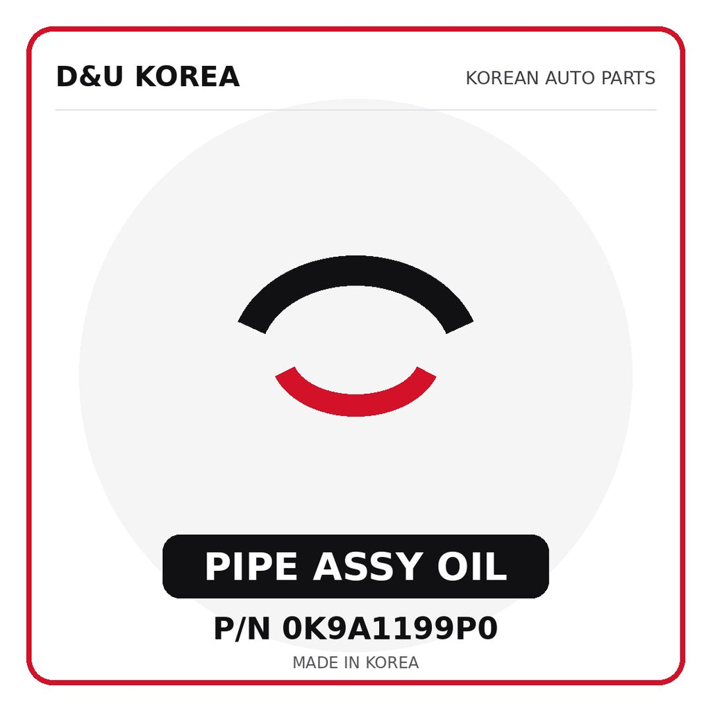 Genuine Mobis PIPE ASSY OIL 0K9A1199P0 - Korean auto parts from D&U Korea