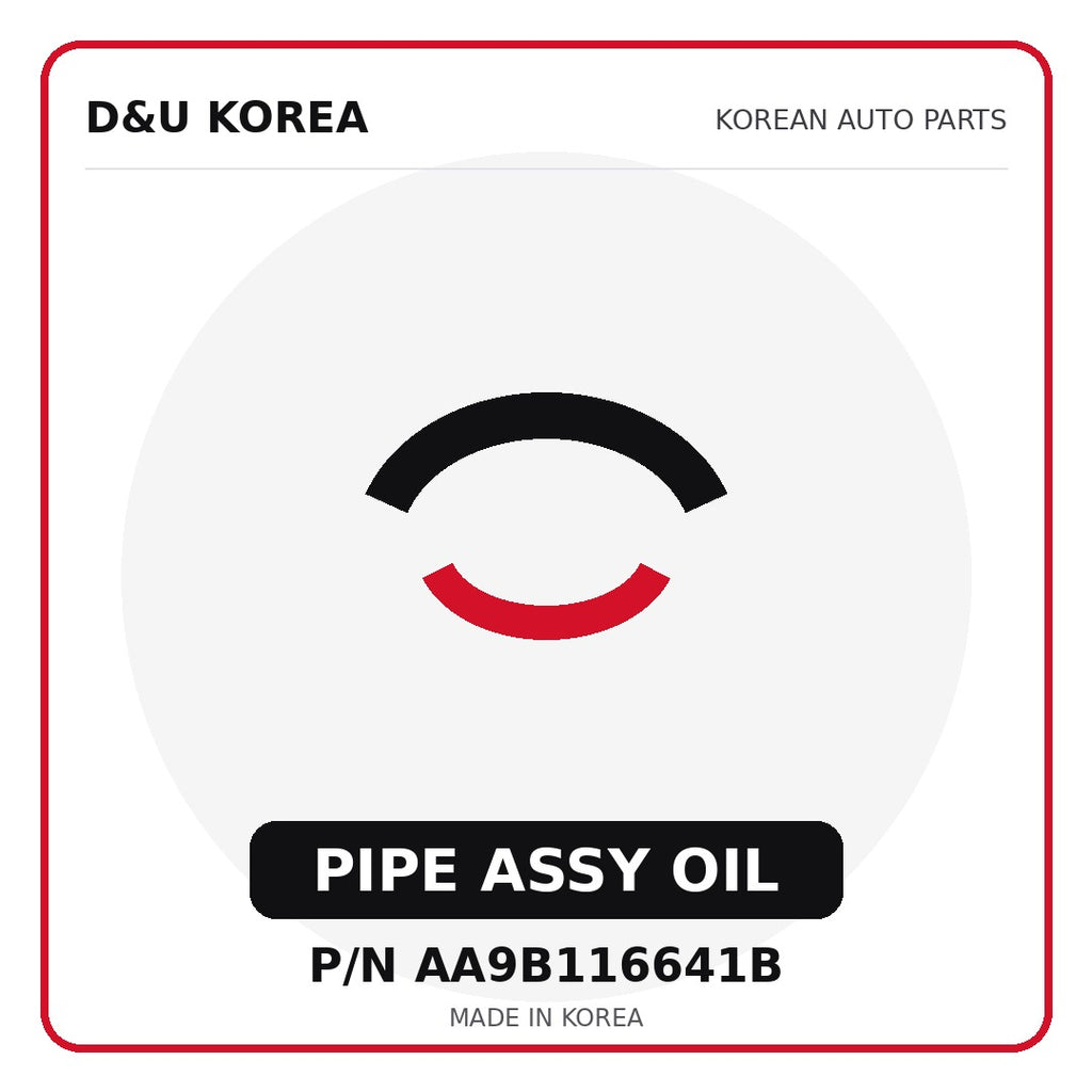 Genuine Mobis PIPE ASSY OIL AA9B116641B - Korean auto parts from D&U Korea