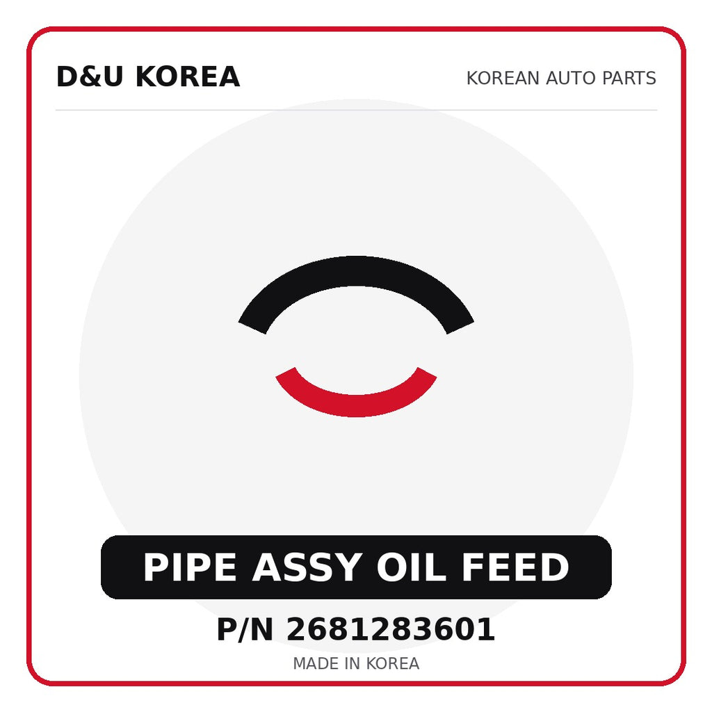 Genuine Mobis PIPE ASSY OIL FEED 2681283601 for Korean vehicles | D&U Korea