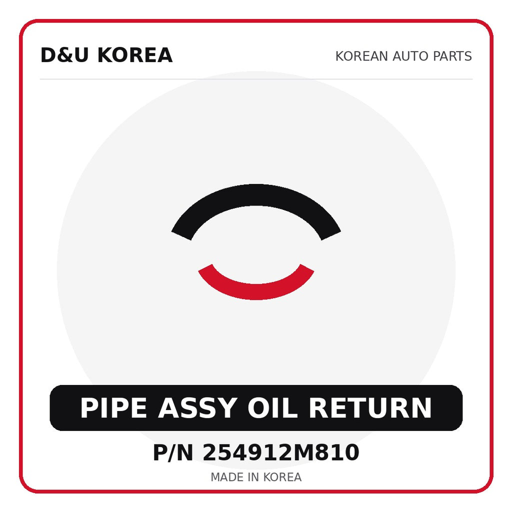 Genuine Mobis PIPE ASSY OIL RETURN 254912M810 - Korean auto parts from D&U Korea