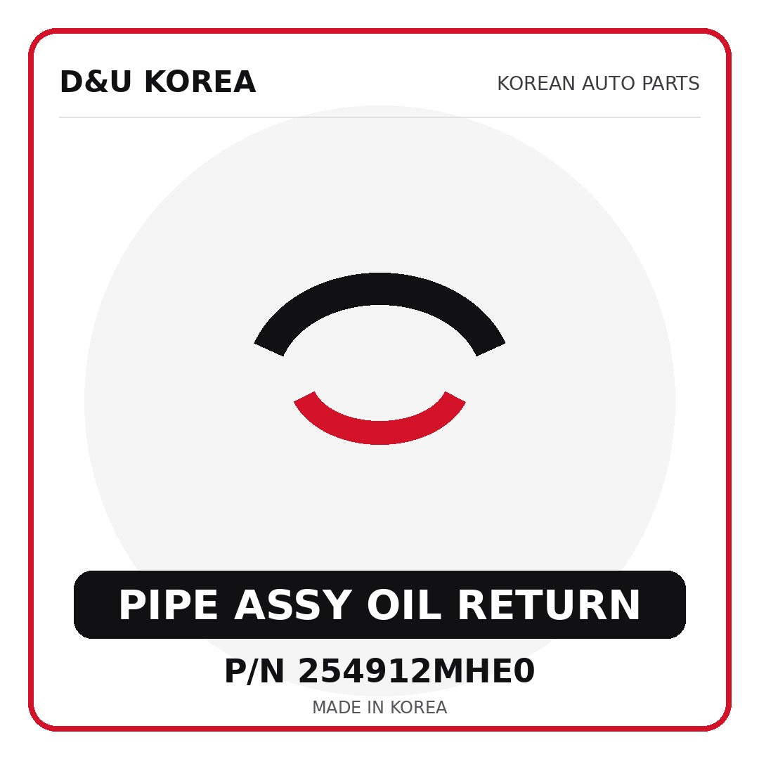 Genuine Mobis PIPE ASSY OIL RETURN 254912MHE0 for Korean vehicles | D&U Korea