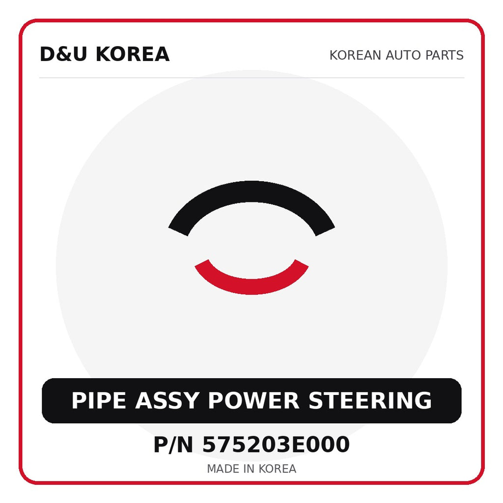 Genuine Mobis PIPE ASSY POWER STEERING 575203E000 - Korean auto parts from D&U Korea