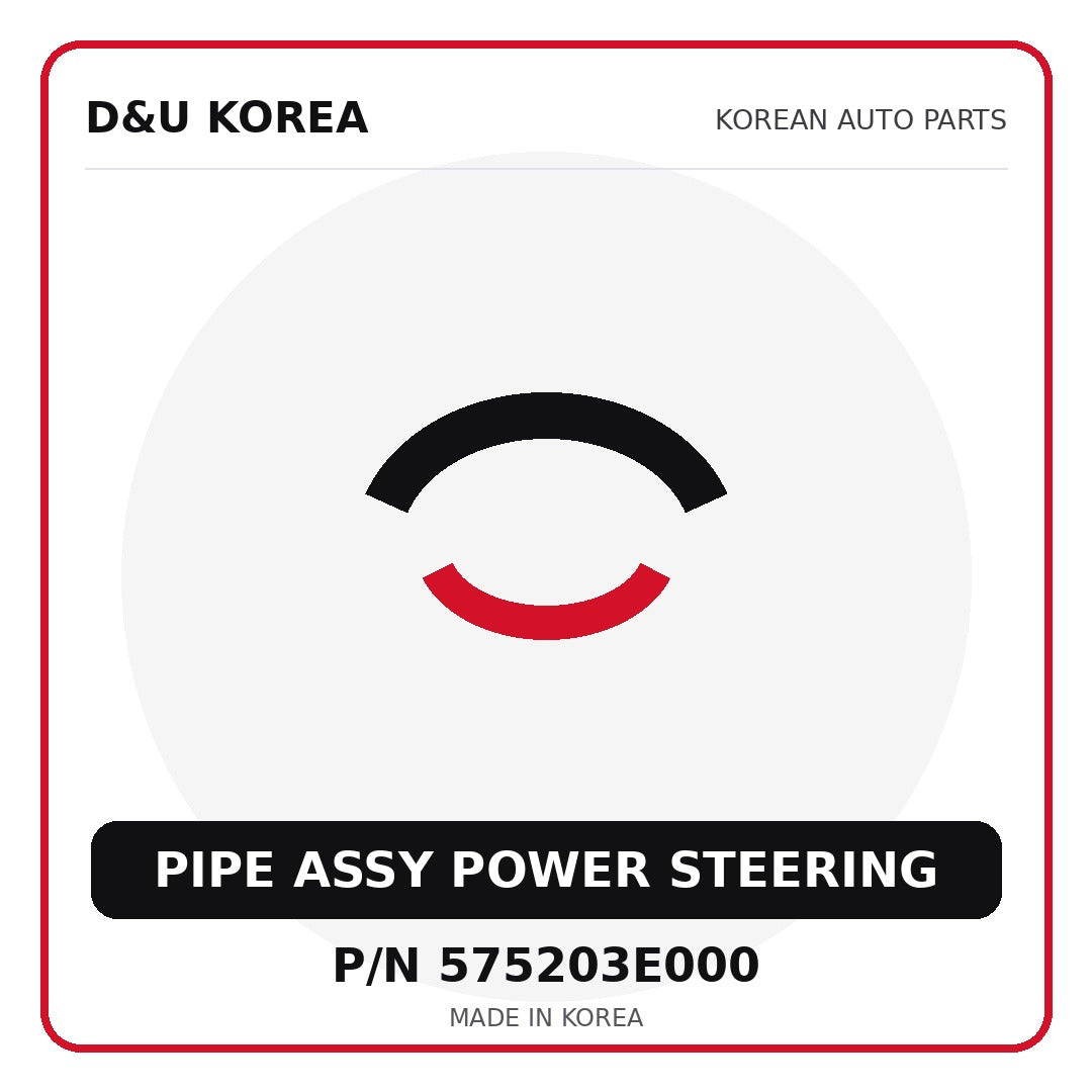 Genuine Mobis PIPE ASSY POWER STEERING 575203E000 - Korean auto parts from D&U Korea