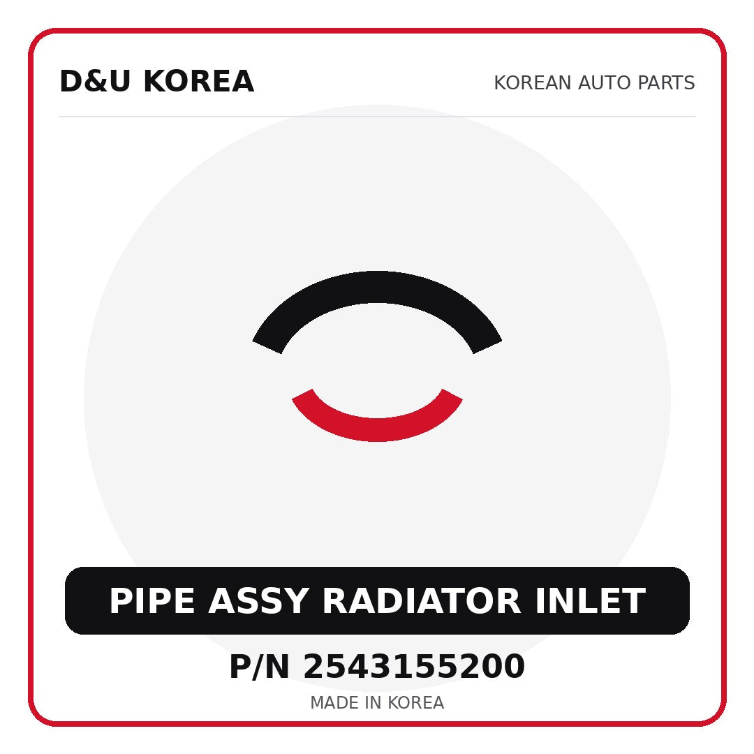 Genuine Mobis PIPE ASSY RADIATOR INLET 2543155200 for Korean vehicles | D&U Korea