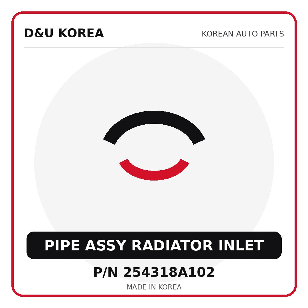 Genuine Mobis PIPE ASSY RADIATOR INLET 254318A102 - Korean auto parts from D&U Korea