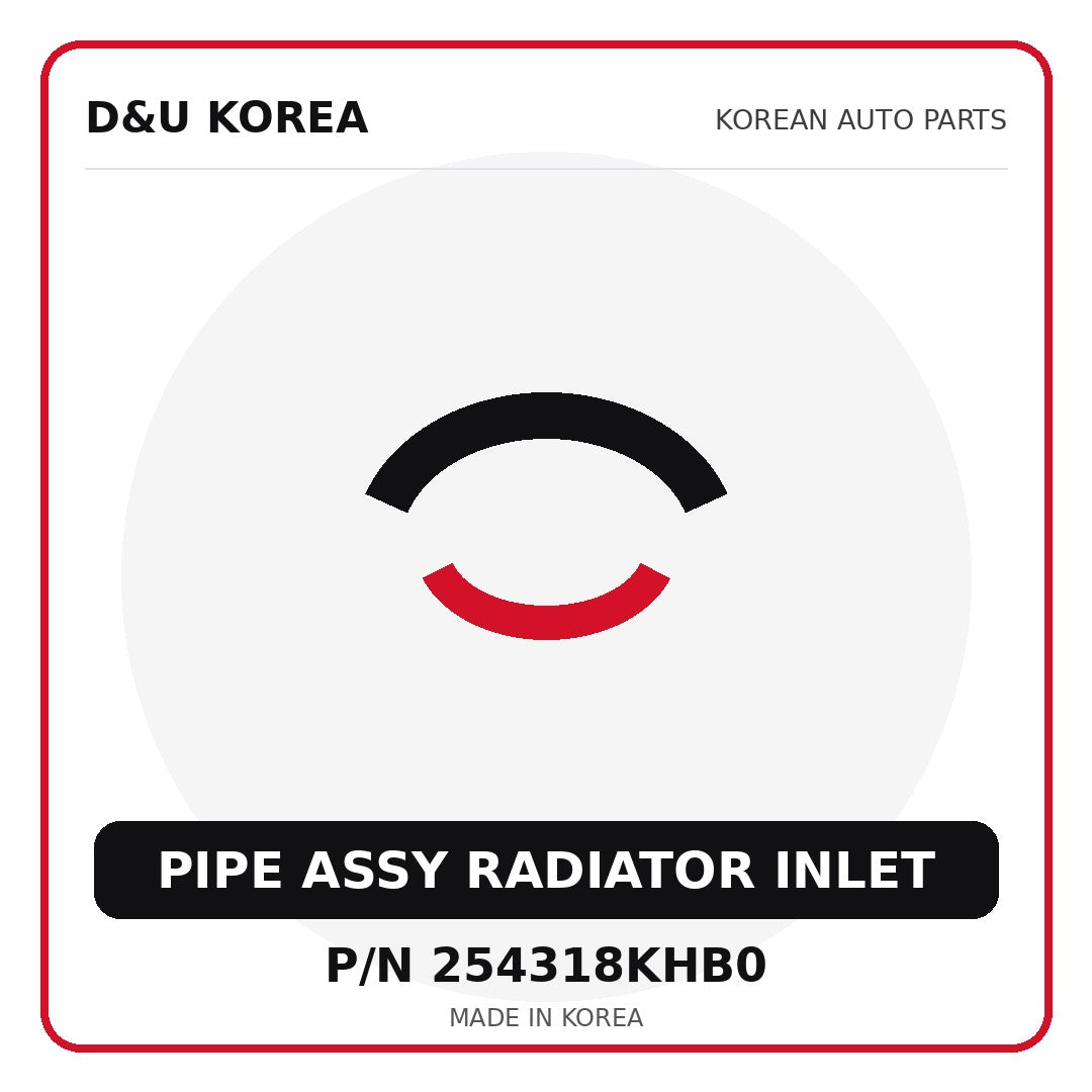 Genuine Mobis PIPE ASSY RADIATOR INLET 254318KHB0 - Korean auto parts from D&U Korea