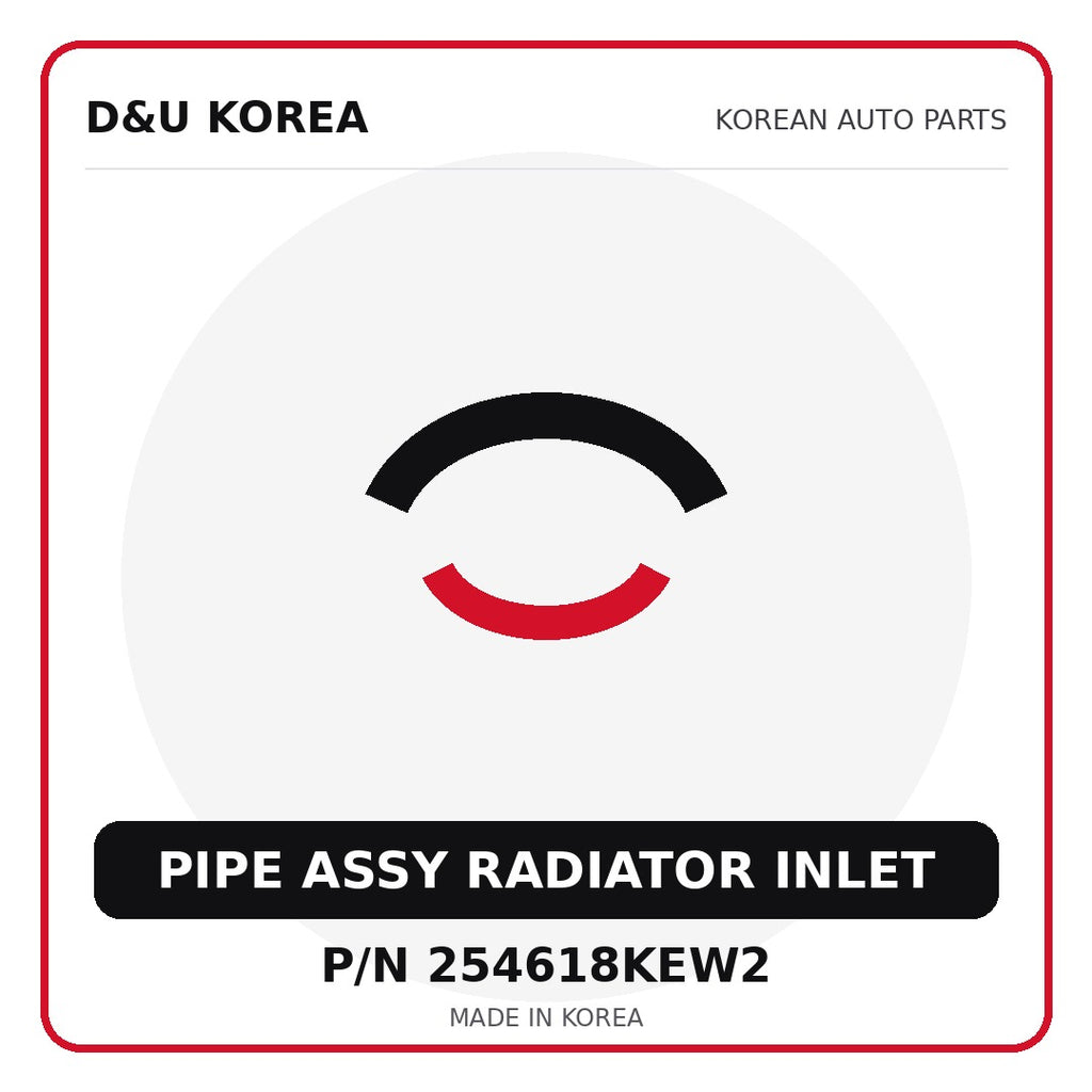 Genuine Mobis PIPE ASSY RADIATOR INLET 254618KEW2 - Korean auto parts from D&U Korea