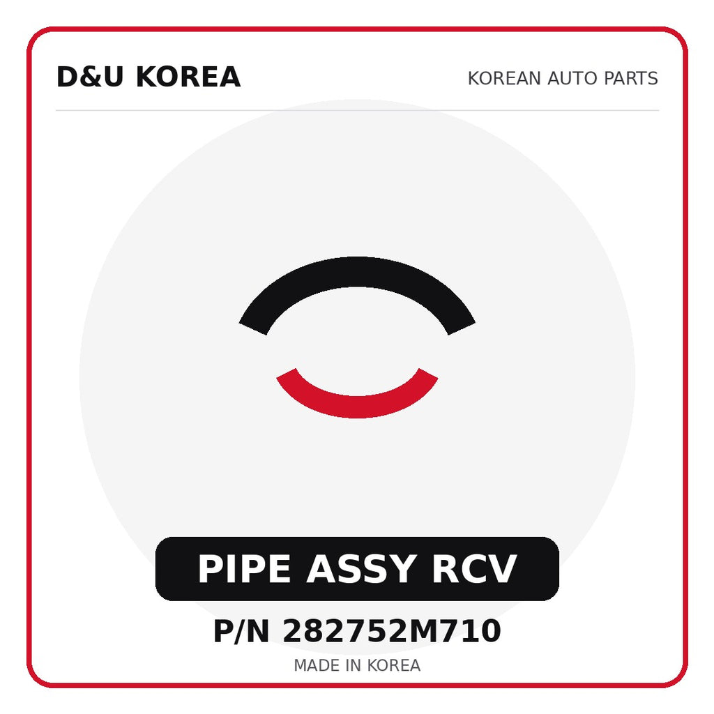 Genuine Mobis PIPE ASSY RCV 282752M710 - Korean auto parts from D&U Korea