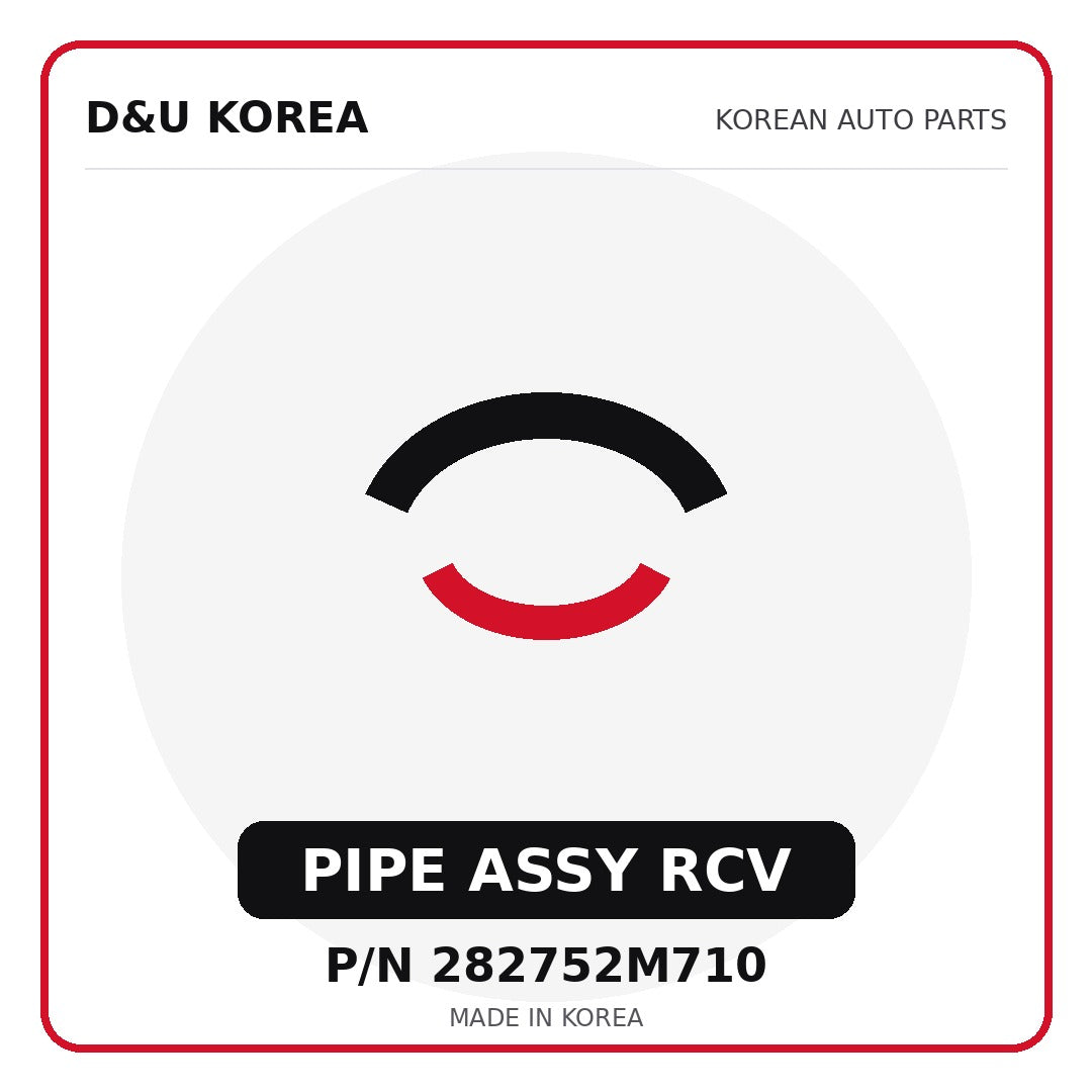 Genuine Mobis PIPE ASSY RCV 282752M710 - Korean auto parts from D&U Korea