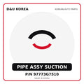 Genuine Mobis PIPE ASSY SUCTION 97773G7510 - Korean auto parts from D&U Korea