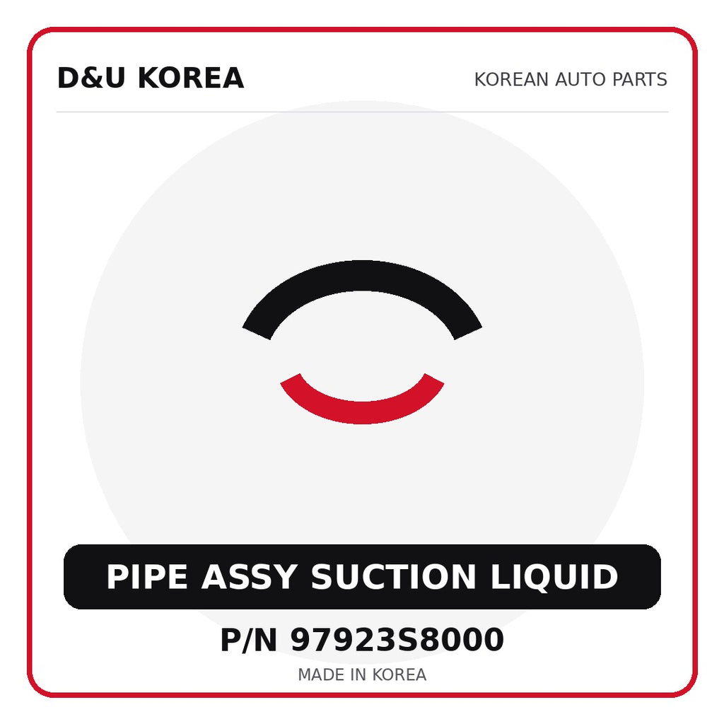 Genuine Mobis PIPE ASSY SUCTION LIQUID 97923S8000 - Korean auto parts from D&U Korea