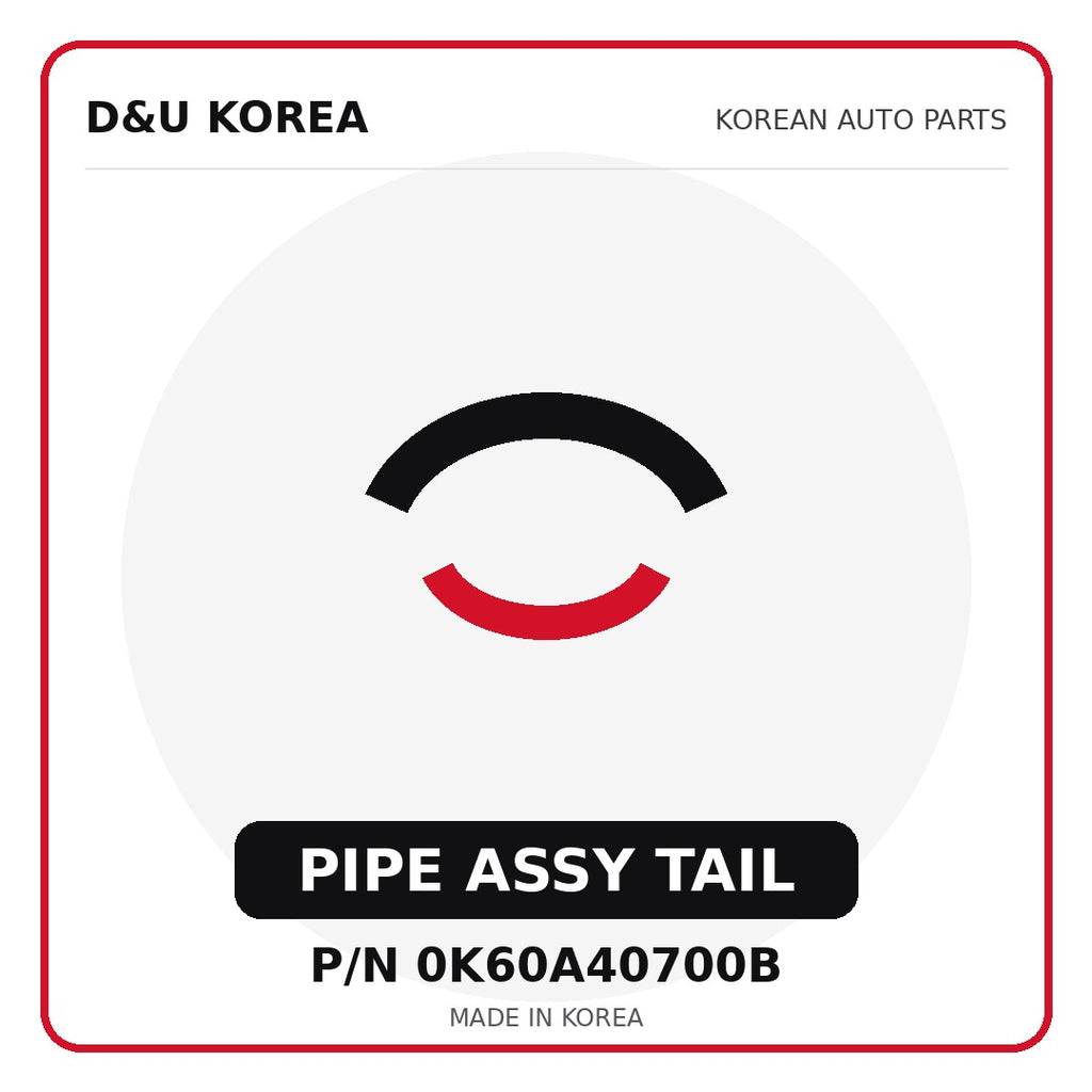 Genuine Mobis PIPE ASSY TAIL 0K60A40700B - Korean auto parts from D&U Korea