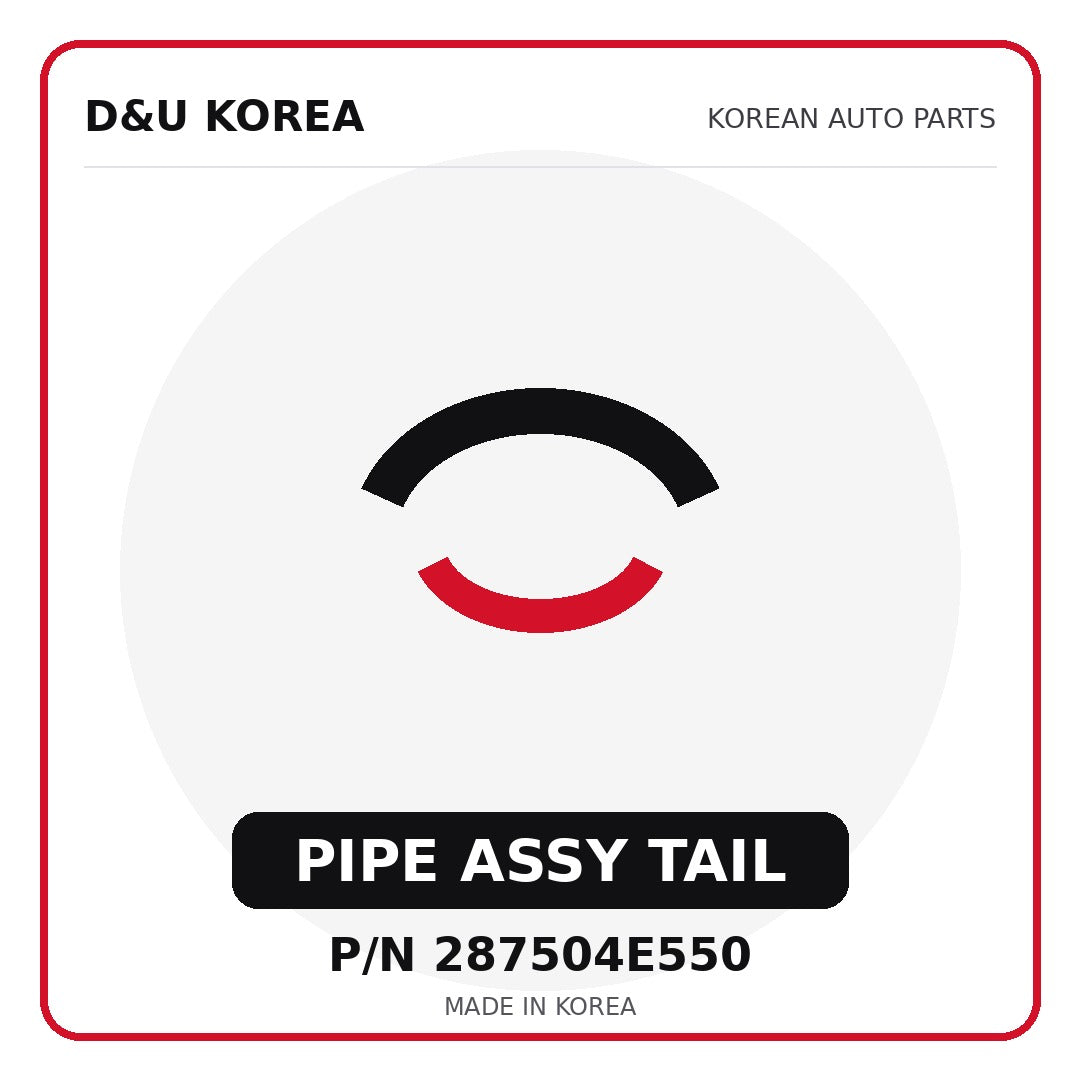 Genuine Mobis PIPE ASSY TAIL 287504E550 for Korean vehicles | D&U Korea