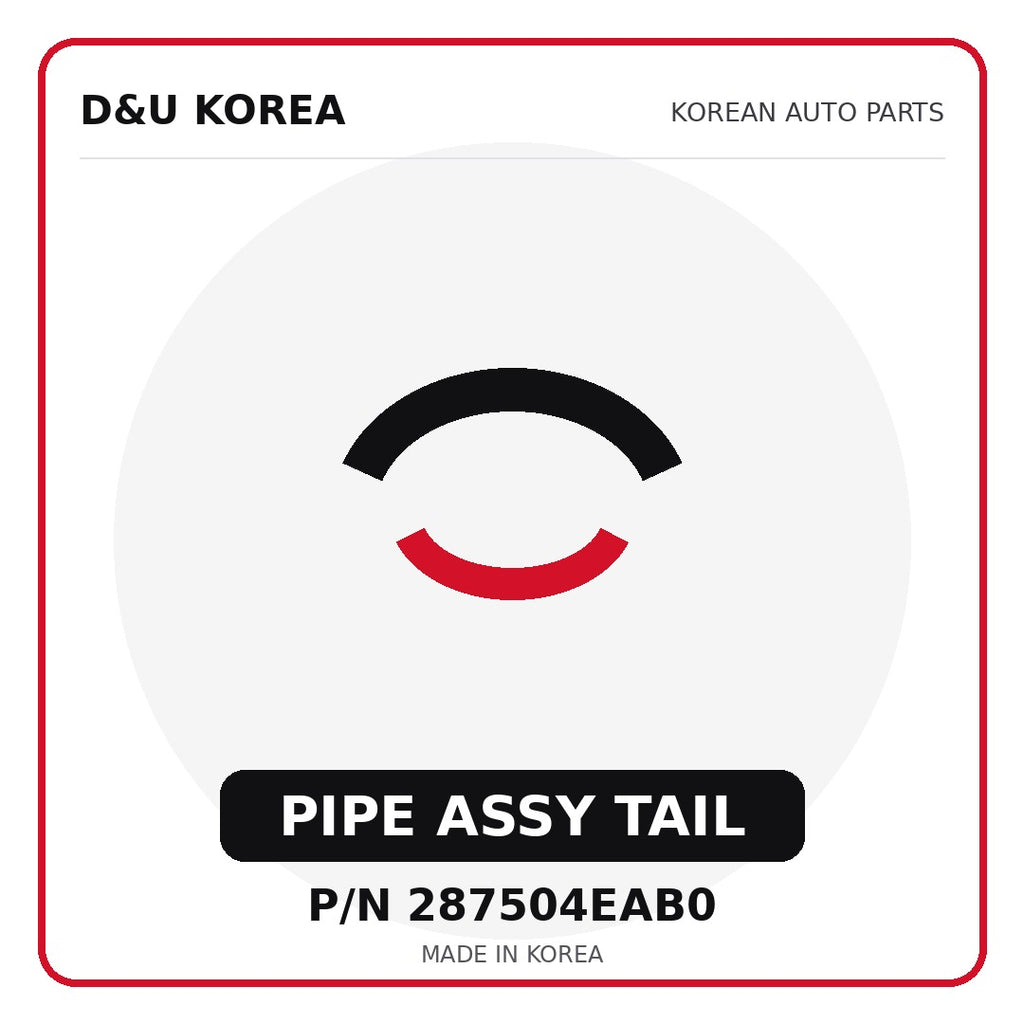 Genuine Mobis PIPE ASSY TAIL 287504EAB0 - Korean auto parts from D&U Korea