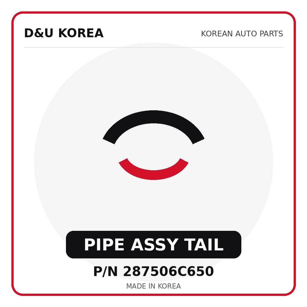 Genuine Mobis PIPE ASSY TAIL 287506C650 - Korean auto parts from D&U Korea