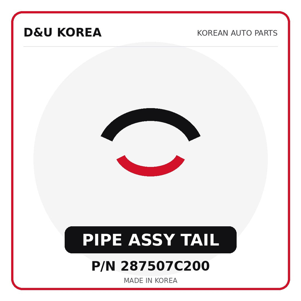 Genuine Mobis PIPE ASSY TAIL 287507C200 - Korean auto parts from D&U Korea