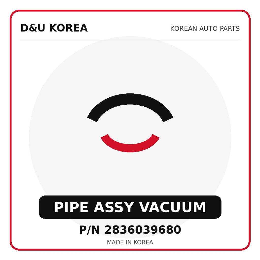 Genuine Mobis PIPE ASSY VACUUM 2836039680 - Korean auto parts from D&U Korea