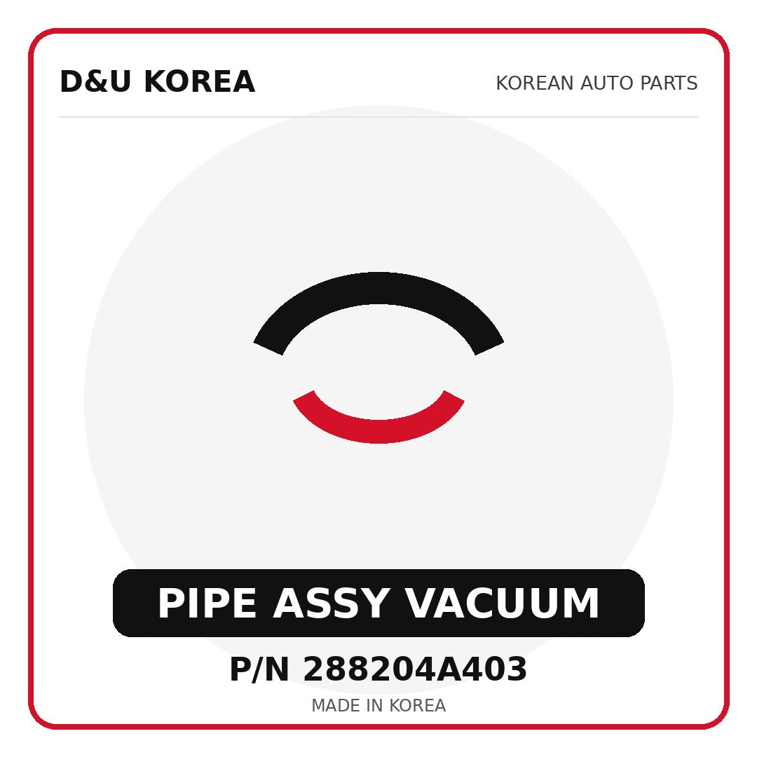 Genuine Mobis PIPE ASSY VACUUM 288204A403 - Korean auto parts from D&U Korea