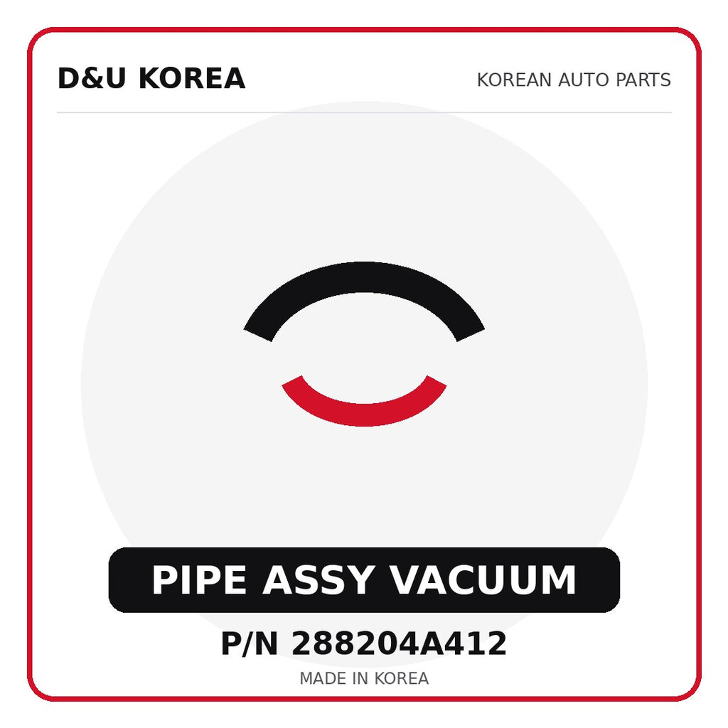 Genuine Mobis PIPE ASSY VACUUM 288204A412 - Korean auto parts from D&U Korea