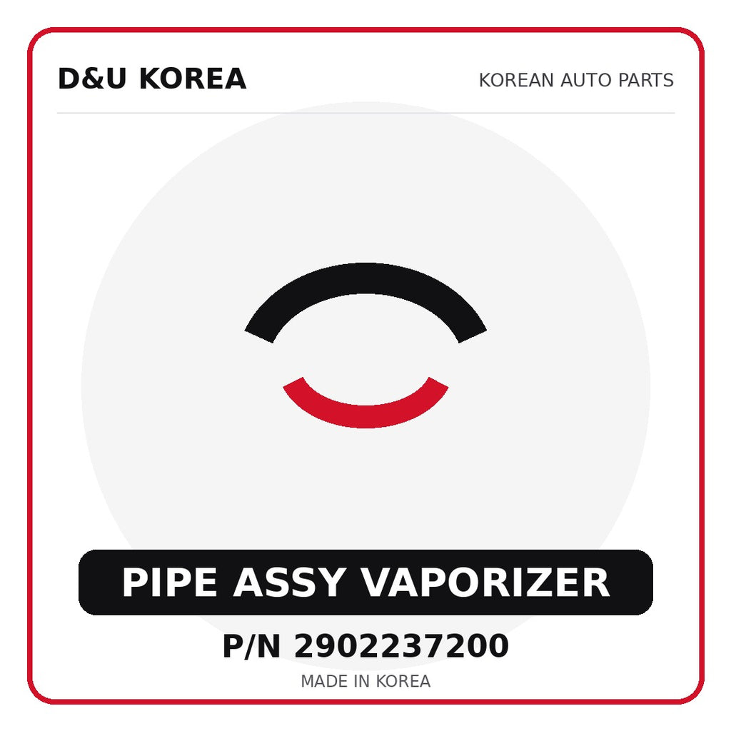 Genuine Mobis PIPE ASSY VAPORIZER 2902237200 - Korean auto parts from D&U Korea