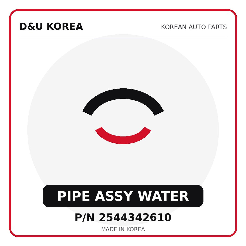 Genuine Mobis PIPE ASSY WATER 2544342610 - Korean auto parts from D&U Korea