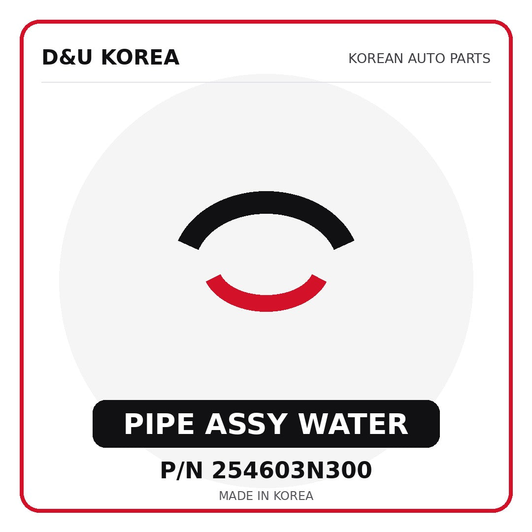 Genuine Mobis PIPE ASSY WATER 254603N300 - Korean auto parts from D&U Korea