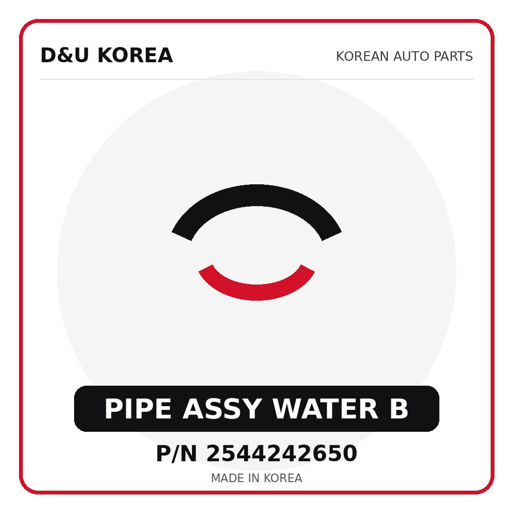 Genuine Mobis PIPE ASSY WATER B 2544242650 - Korean auto parts from D&U Korea