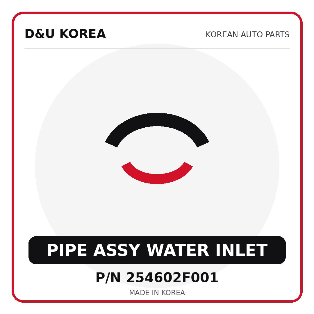 Genuine Mobis PIPE ASSY WATER INLET 254602F001 - Korean auto parts from D&U Korea