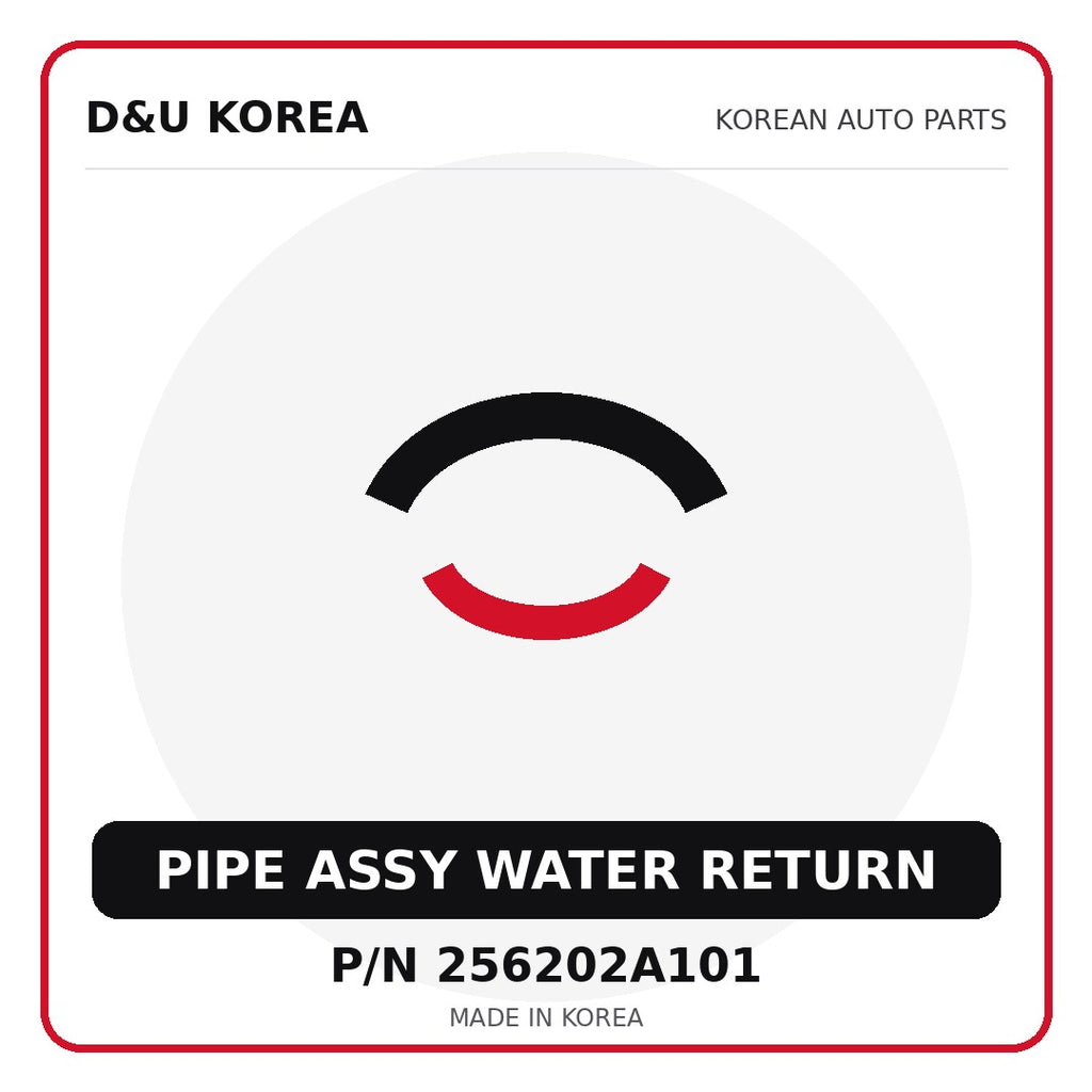 Genuine Mobis PIPE ASSY WATER RETURN 256202A101 - Korean auto parts from D&U Korea
