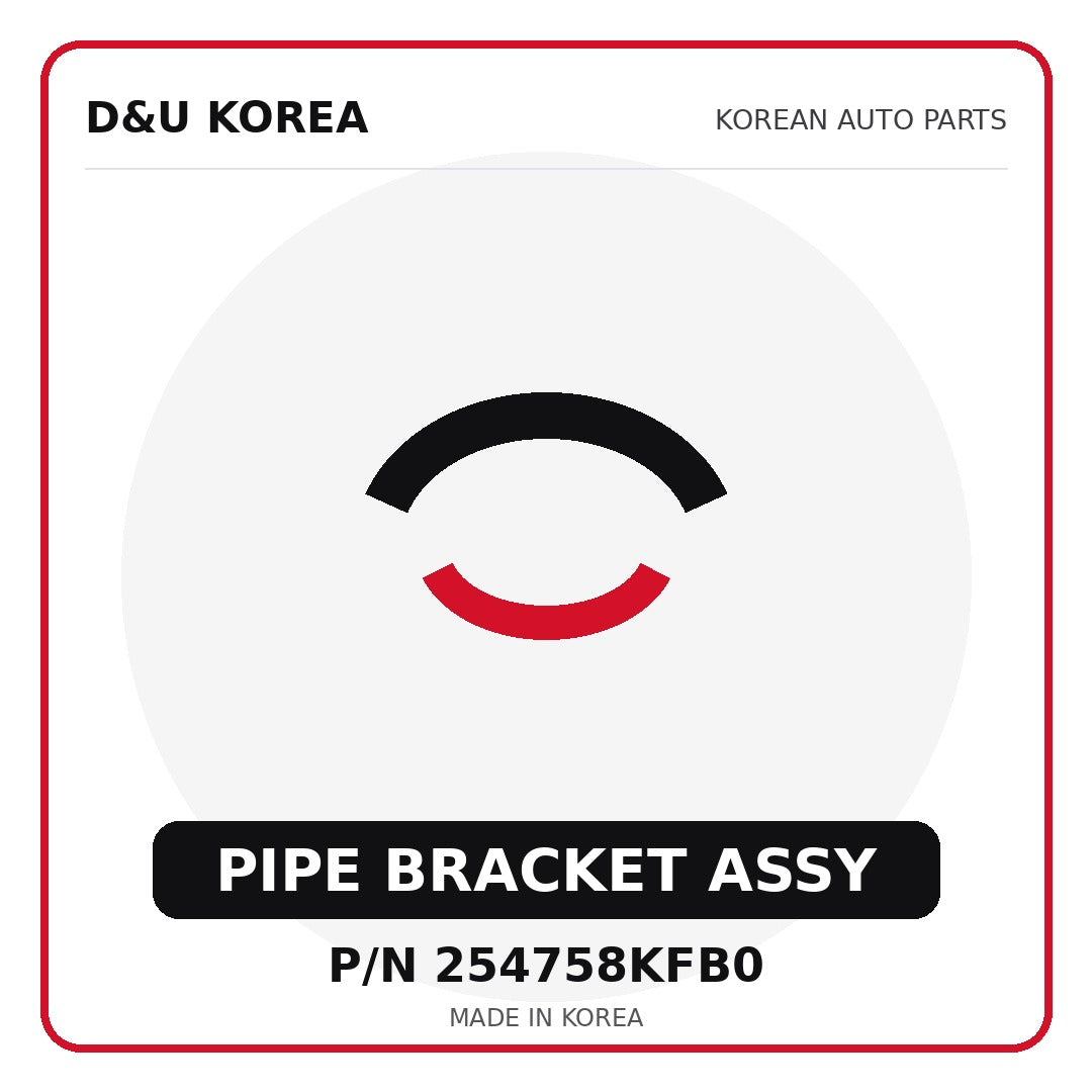Genuine Mobis PIPE BRACKET ASSY 254758KFB0 - Korean auto parts from D&U Korea