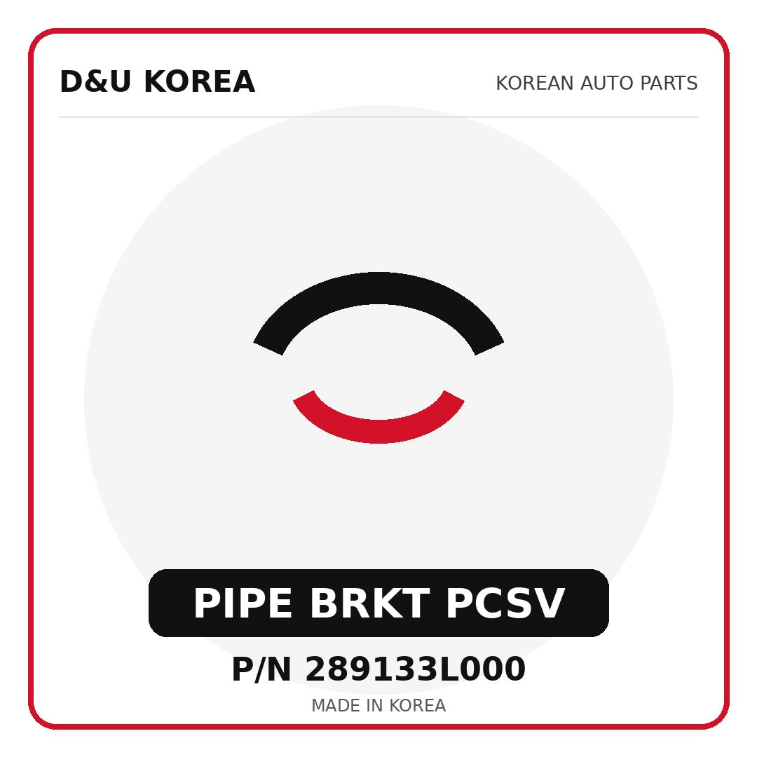 Genuine Mobis PIPE BRKT PCSV 289133L000 - Korean auto parts from D&U Korea