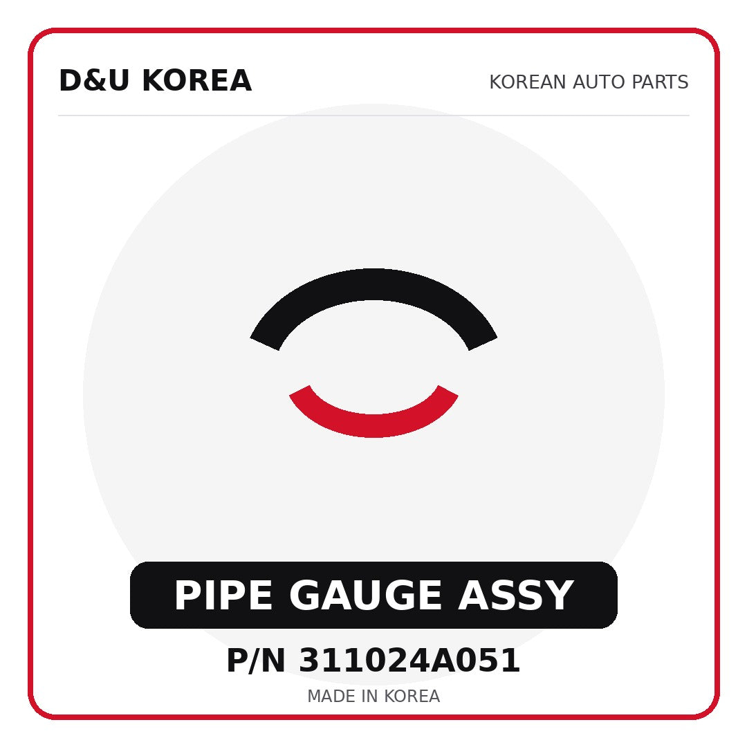 Genuine Mobis PIPE GAUGE ASSY 311024A051 for Korean vehicles | D&U Korea