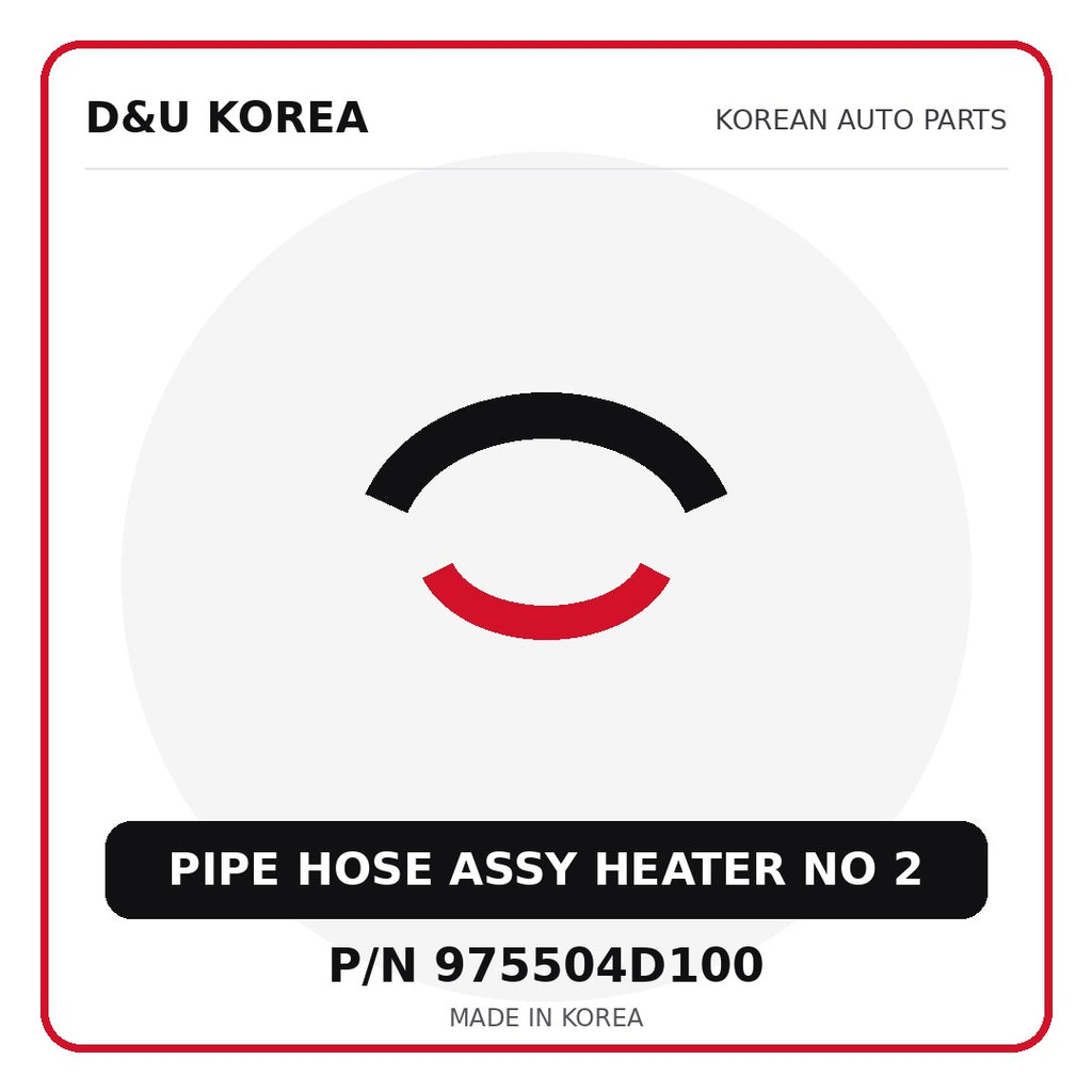 Genuine Mobis PIPE HOSE ASSY HEATER NO 2 975504D100 - Korean auto parts from D&U Korea