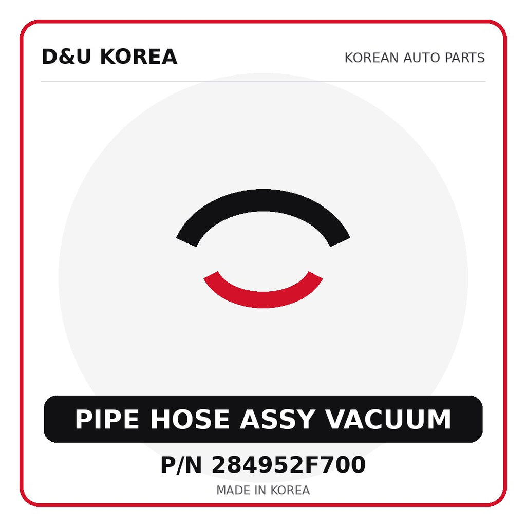 Genuine Mobis PIPE HOSE ASSY VACUUM 284952F700 - Korean auto parts from D&U Korea