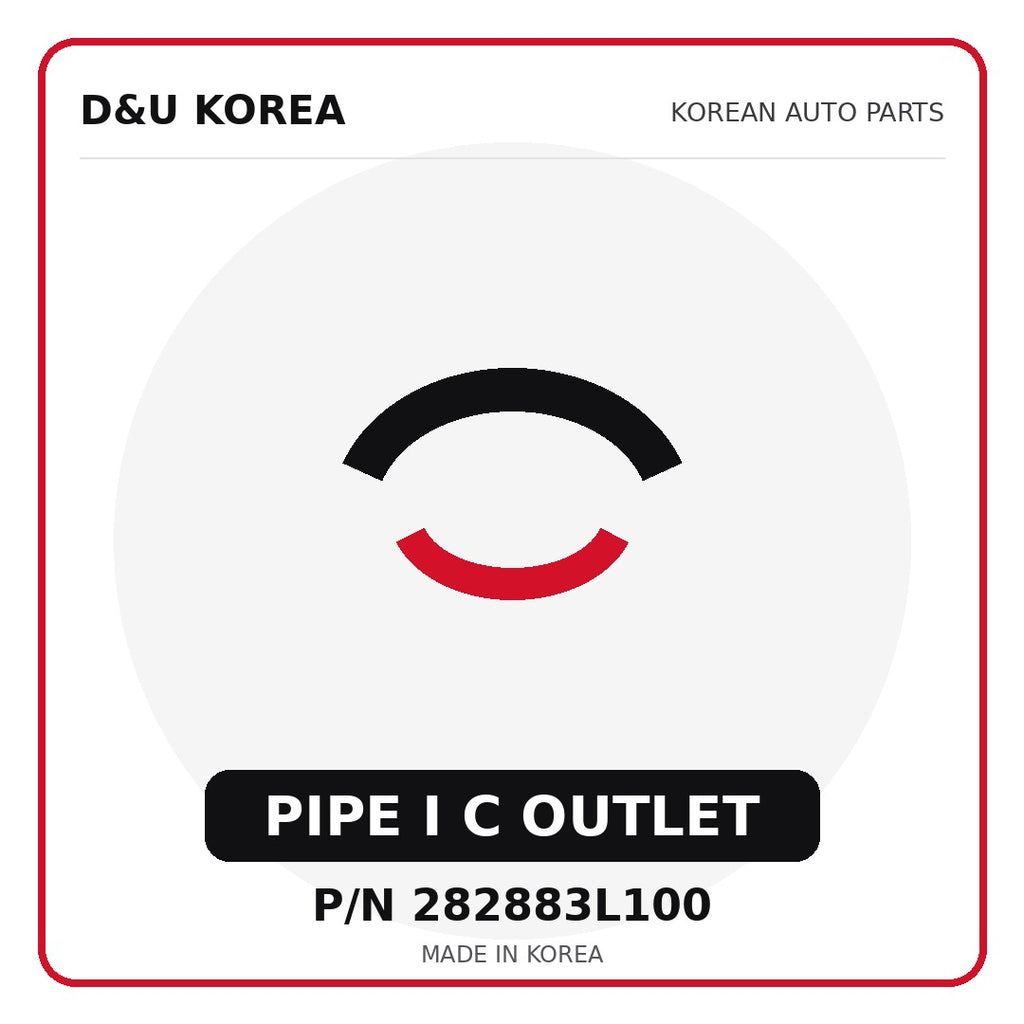 Genuine Mobis PIPE I C OUTLET 282883L100 - Korean auto parts from D&U Korea