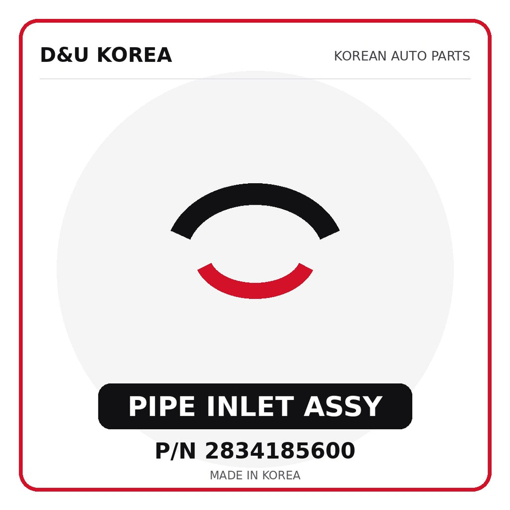 Genuine Mobis PIPE INLET ASSY 2834185600 for Korean vehicles | D&U Korea